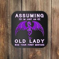 Assuming I'm Just An Old Lady Was Your First Mistake Coaster