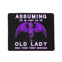 Assuming I'm Just An Old Lady Was Your First Mistake Mousepad