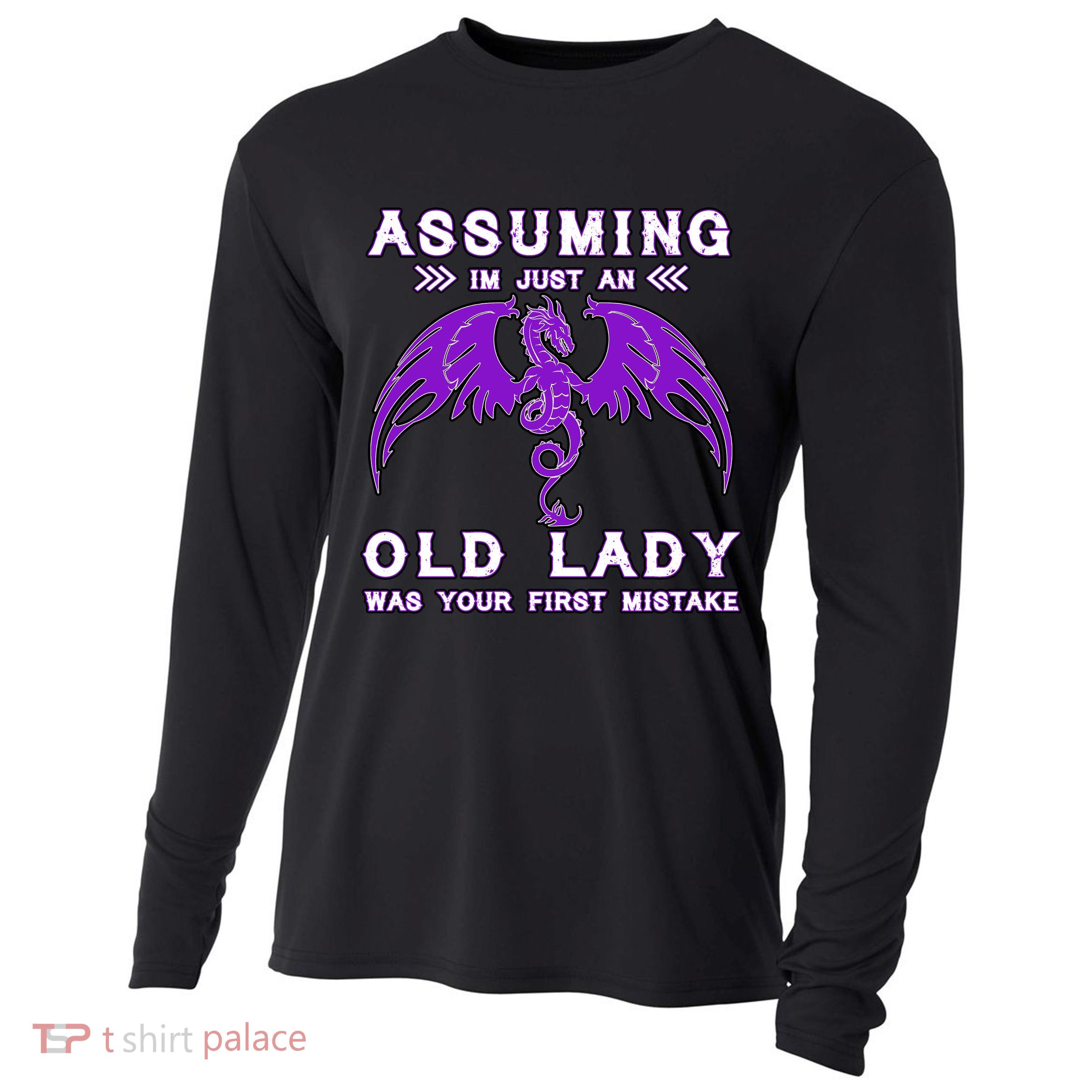 Assuming I'm Just An Old Lady Was Your First Mistake Cooling Performance Long Sleeve Crew