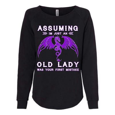 Assuming I'm Just An Old Lady Was Your First Mistake Womens California Wash Sweatshirt