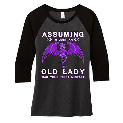 Assuming I'm Just An Old Lady Was Your First Mistake Women's Tri-Blend 3/4-Sleeve Raglan Shirt