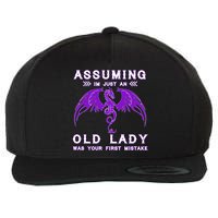 Assuming I'm Just An Old Lady Was Your First Mistake Wool Snapback Cap