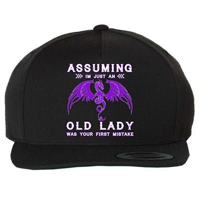 Assuming I'm Just An Old Lady Was Your First Mistake Wool Snapback Cap