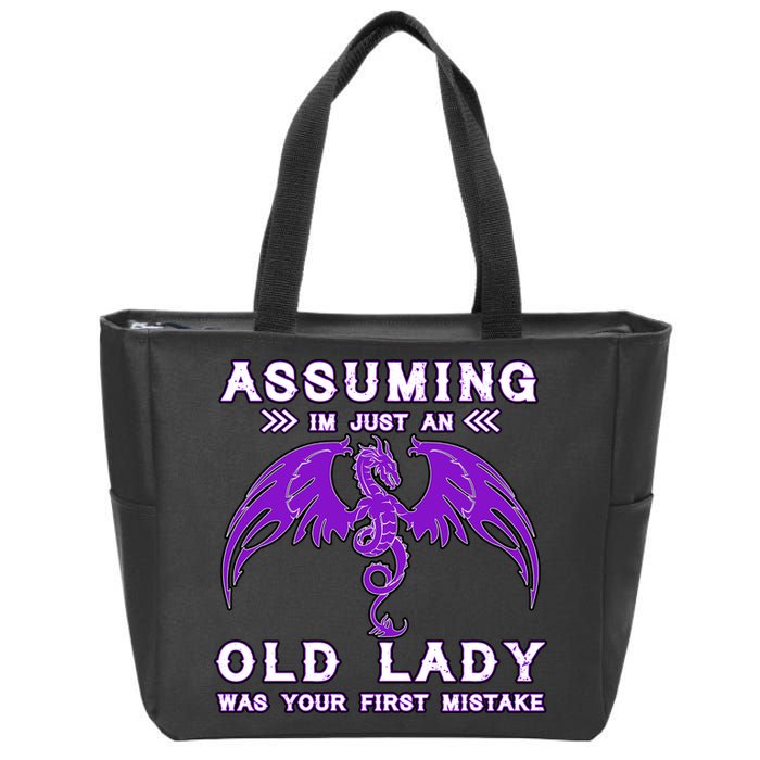 Assuming I'm Just An Old Lady Was Your First Mistake Zip Tote Bag
