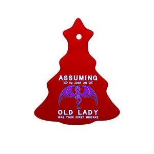 Assuming I'm Just An Old Lady Was Your First Mistake Ceramic Tree Ornament