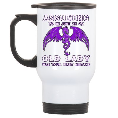 Assuming I'm Just An Old Lady Was Your First Mistake Stainless Steel Travel Mug