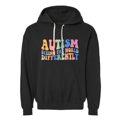Autism Seeing The World Differently Groovy Garment-Dyed Fleece Hoodie