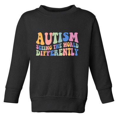 Autism Seeing The World Differently Groovy Toddler Sweatshirt