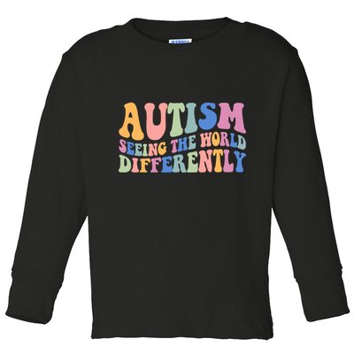 Autism Seeing The World Differently Groovy Toddler Long Sleeve Shirt