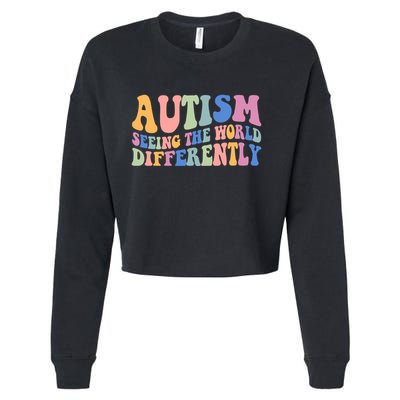 Autism Seeing The World Differently Groovy Cropped Pullover Crew