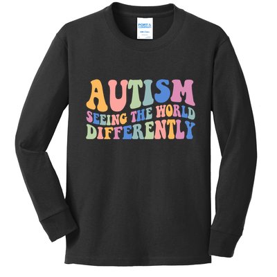 Autism Seeing The World Differently Groovy Kids Long Sleeve Shirt
