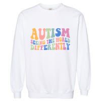 Autism Seeing The World Differently Groovy Garment-Dyed Sweatshirt