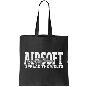 Airsoft Spread The Welts Tote Bag