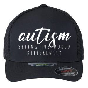 Autism Seeing The World Differently Flexfit Unipanel Trucker Cap