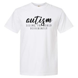 Autism Seeing The World Differently Garment-Dyed Heavyweight T-Shirt