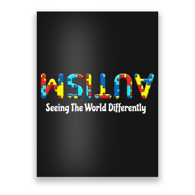 Autism Seeing The World Differently Upside Autism Awareness Poster