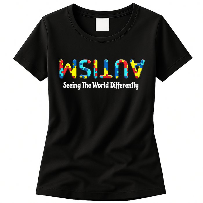 Autism Seeing The World Differently Upside Autism Awareness Womens T-Shirt