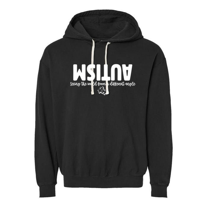 Autism Seeing The World From A Different Angle Garment-Dyed Fleece Hoodie