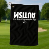 Autism Seeing The World From A Different Angle Golf Towel