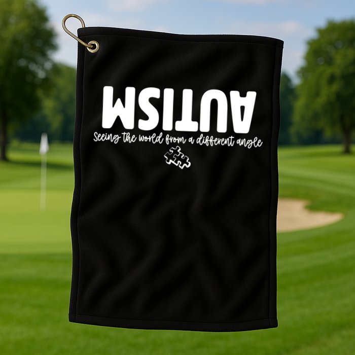 Autism Seeing The World From A Different Angle Golf Towel