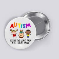 Autism Seeing The World From A Different Angle Cartoon Button