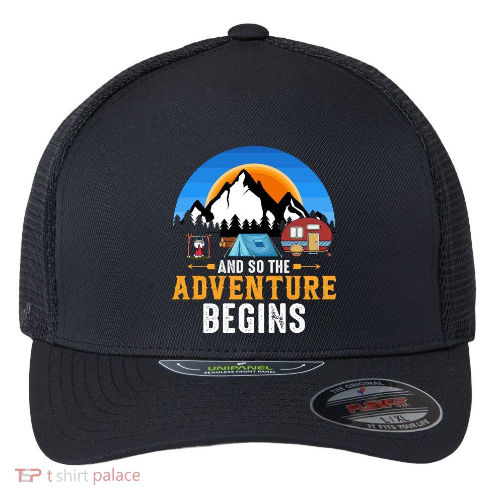 And So The Adventure Begins Camping Flexfit Unipanel Trucker Cap