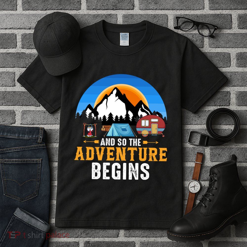 And So The Adventure Begins Camping Tall T-Shirt