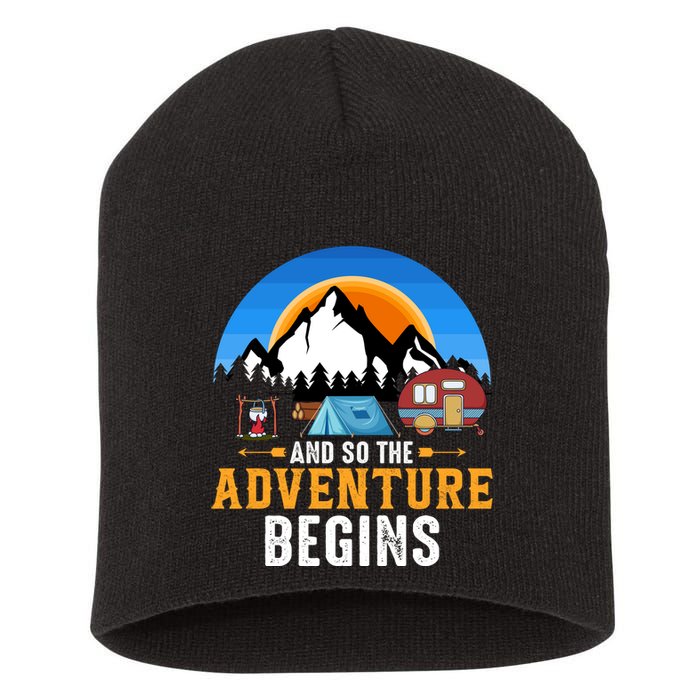And So The Adventure Begins Camping Short Acrylic Beanie