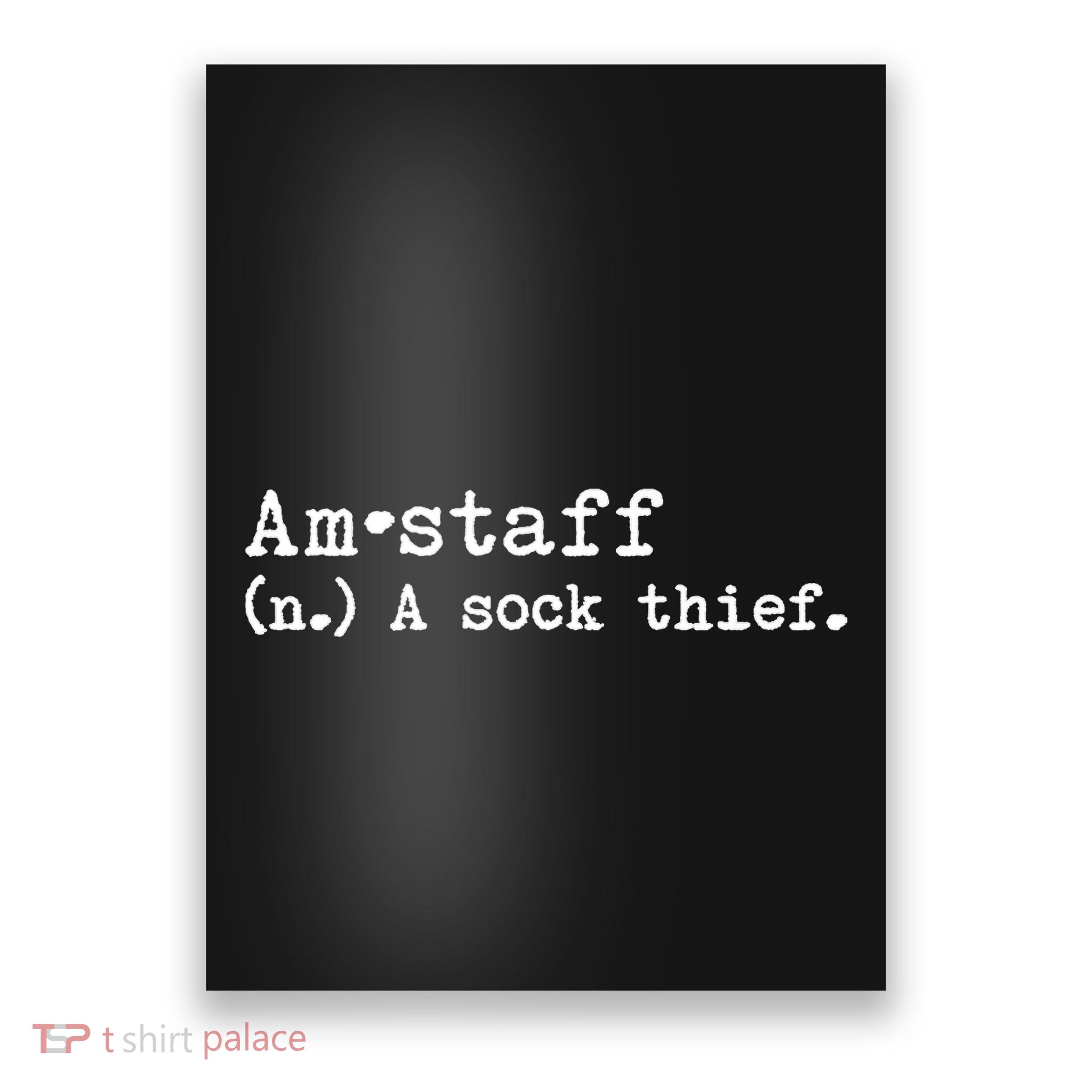 A Sock Thief American Staffordshire Terrier Dog Poster