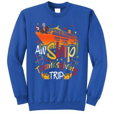 Aw Ship Thanksgiving Trip Cruise Matching Family Vacation Sweatshirt