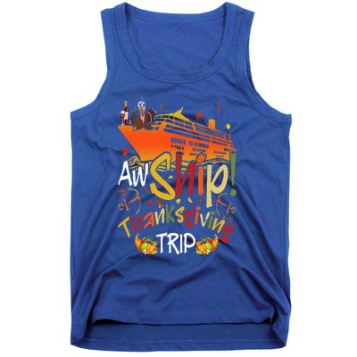 Aw Ship Thanksgiving Trip Cruise Matching Family Vacation Tank Top