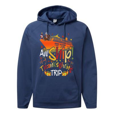 Aw Ship Thanksgiving Trip Cruise Matching Family Vacation Performance Fleece Hoodie