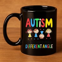 Autism Seeing The World From A Different Angle Autism 11oz C Handle Ceramic Mug