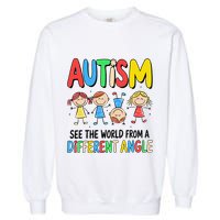 Autism Seeing The World From A Different Angle Autism Garment-Dyed Sweatshirt