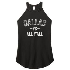 All Sport Trends Dallas Vs All Yall Women's Perfect Tri Rocker Tank