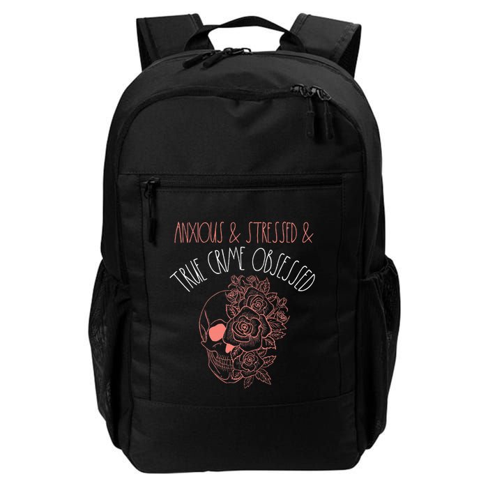 Anxious Stressed True Crime Obsessed Murder Shows Podcast Backpack