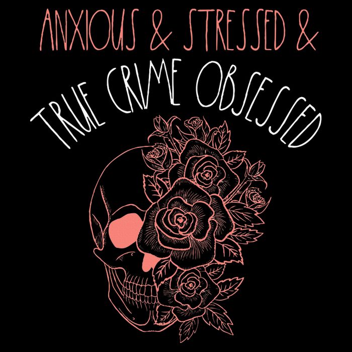 Anxious Stressed True Crime Obsessed Murder Shows Podcast Backpack