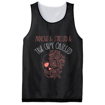 Anxious Stressed True Crime Obsessed Murder Shows Podcast Mesh Reversible Basketball Jersey Tank