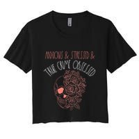 Anxious Stressed True Crime Obsessed Murder Shows Podcast Women's Crop Top Tee