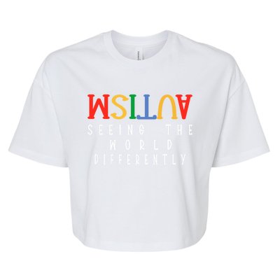 Autism Seeing The World Differently Autism Awareness Month Gift Bella+Canvas Jersey Crop Tee