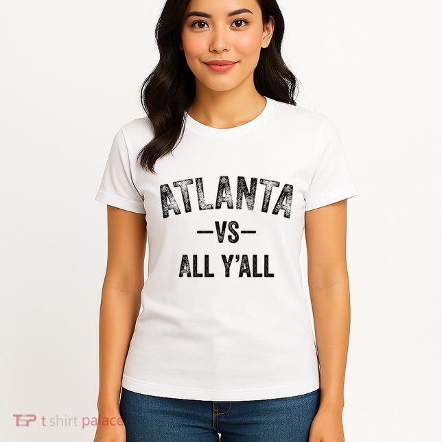 All Sport Trends Atlanta Vs All YAll Womens T-Shirt