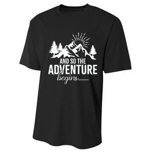 And So The Adventure Begins Camping Road Trip Performance Sprint T-Shirt