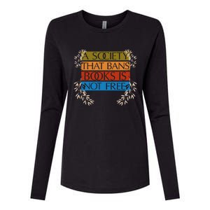 A Society That Bans Books Is Not Free Womens Cotton Relaxed Long Sleeve T-Shirt