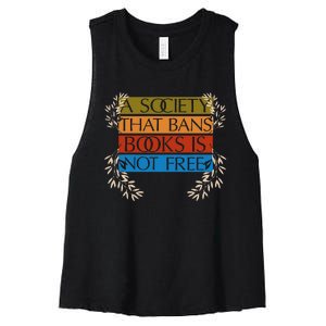 A Society That Bans Books Is Not Free Women's Racerback Cropped Tank