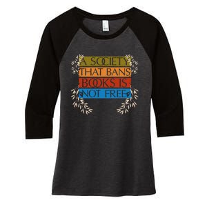 A Society That Bans Books Is Not Free Women's Tri-Blend 3/4-Sleeve Raglan Shirt