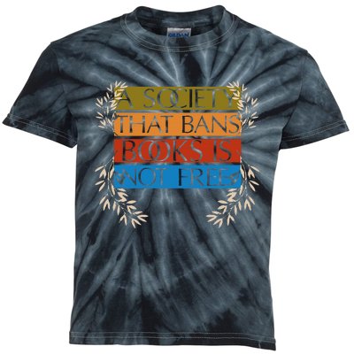 A Society That Bans Books Is Not Free Kids Tie-Dye T-Shirt