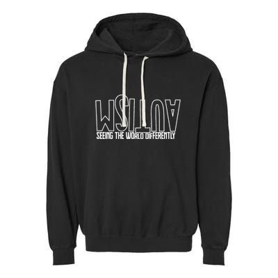Autism Seeing The World Differently Awareness Garment-Dyed Fleece Hoodie