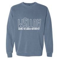 Autism Seeing The World Differently Awareness Garment-Dyed Sweatshirt