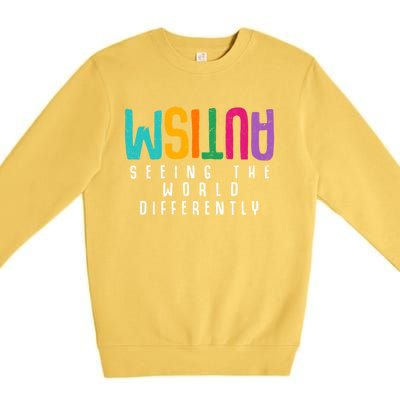 Autism Seeing The World Differently Support Autism Awareness Gift Premium Crewneck Sweatshirt