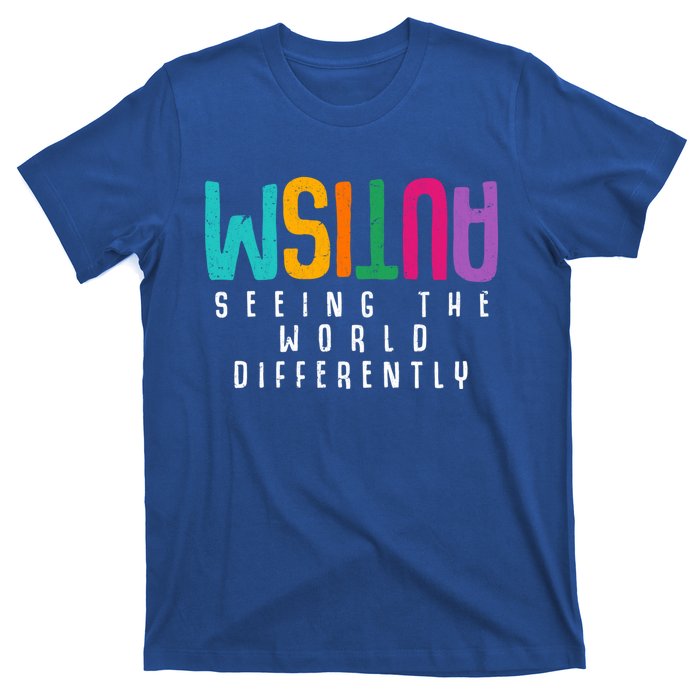 Autism Seeing The World Differently Support Autism Awareness Gift T-Shirt